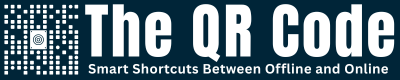 The QR Code — Smart Shortcuts Between Offline and Online
